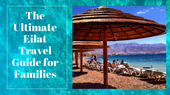 Eilat for Families Travel Guide