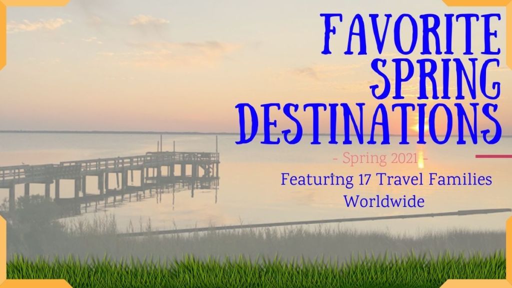 Favorite Spring Travel Destinations
