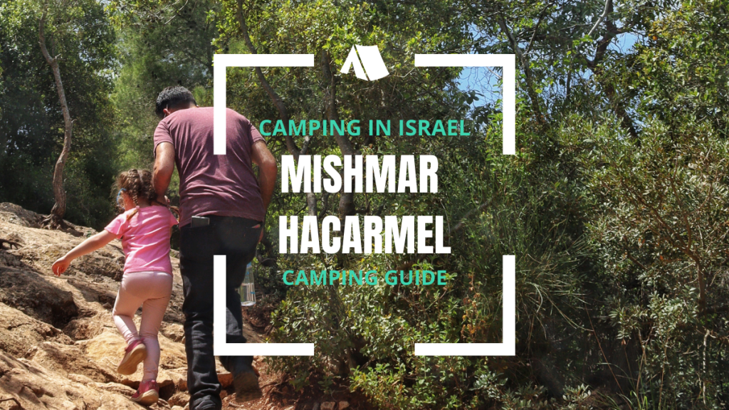 Camping in Israel - Mishmar HaCarmel Camping Guide