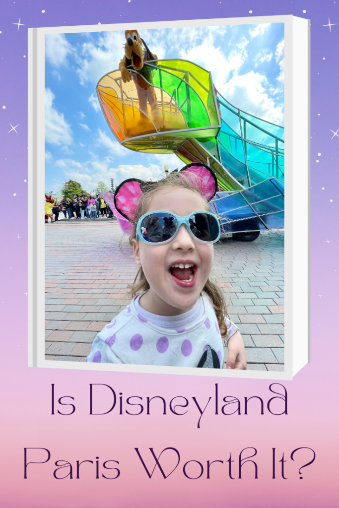 Is Disneyland Paris Worth It Pin
