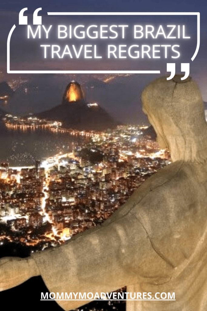 My biggest Brazil travel regret PIN