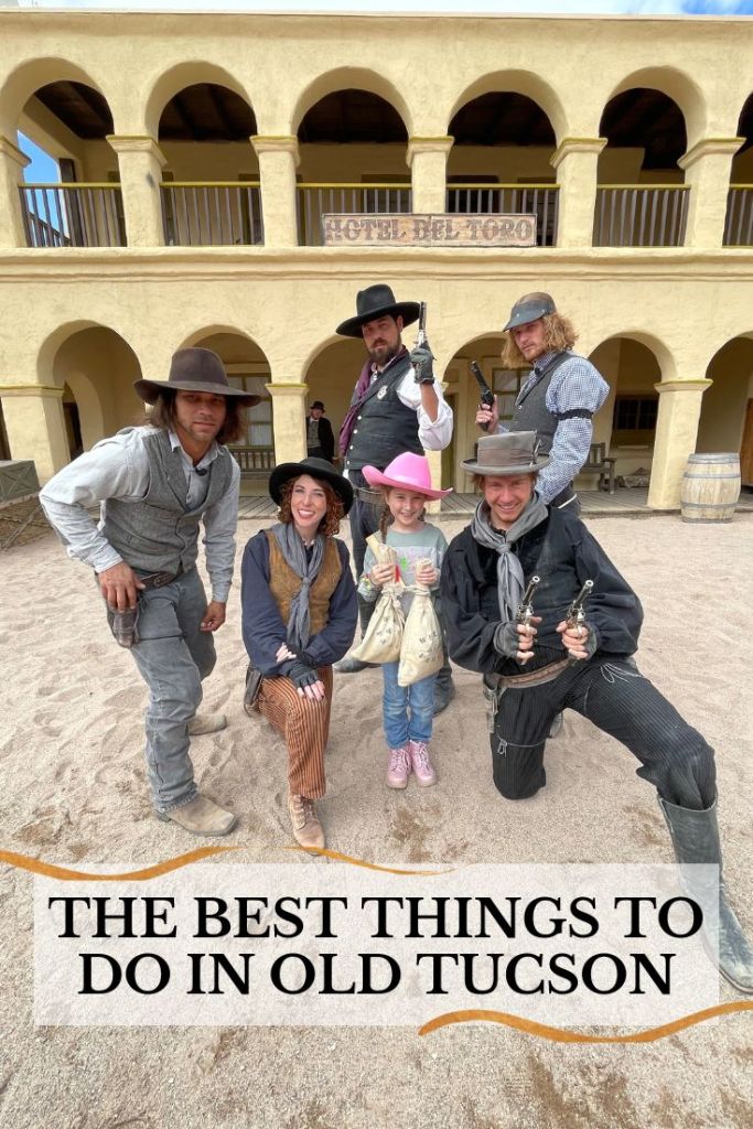 The Best things to do in Old Tucson