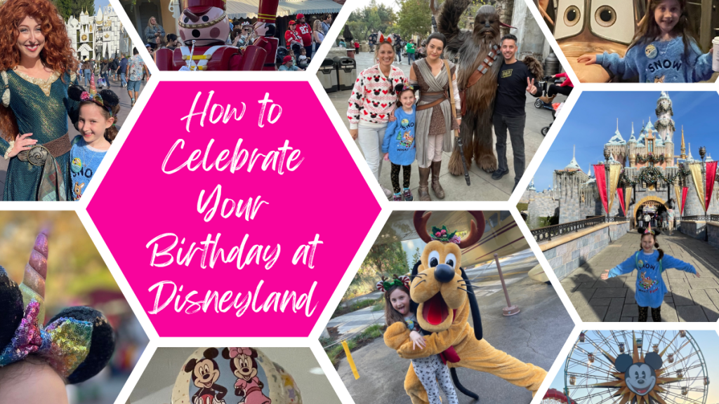 How to Spend Your Birthday at Disneyland