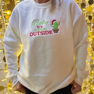Baby it's warm outside sweatshirt