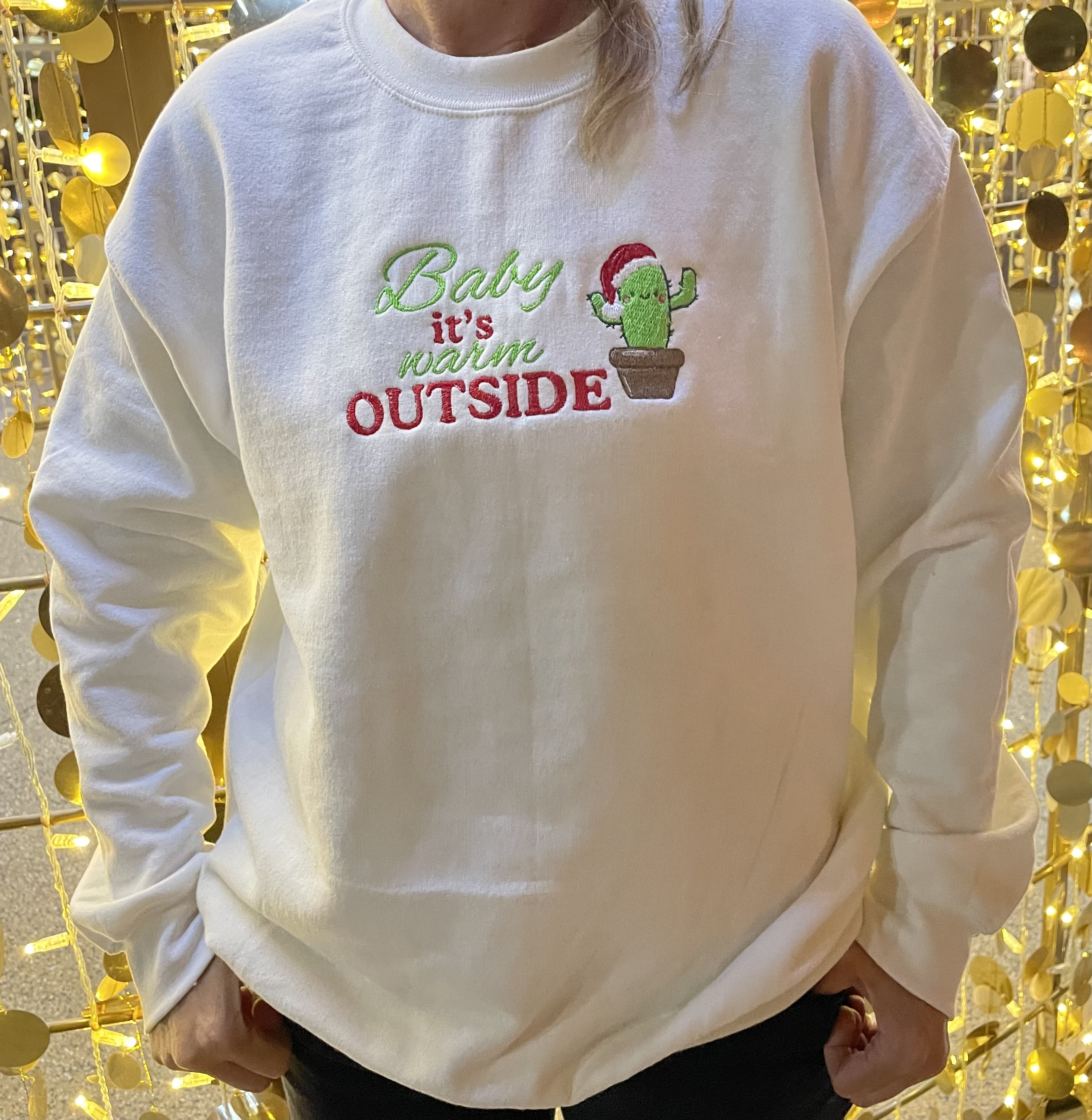 Baby it's warm outside sweatshirt